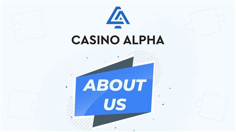 casinoalpha|About CasinoAlpha: The Beginning of Everything.